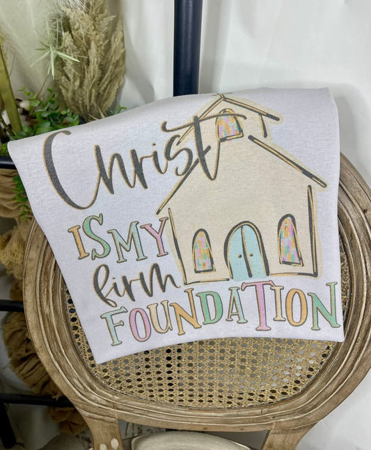 Christ is my firm foundation